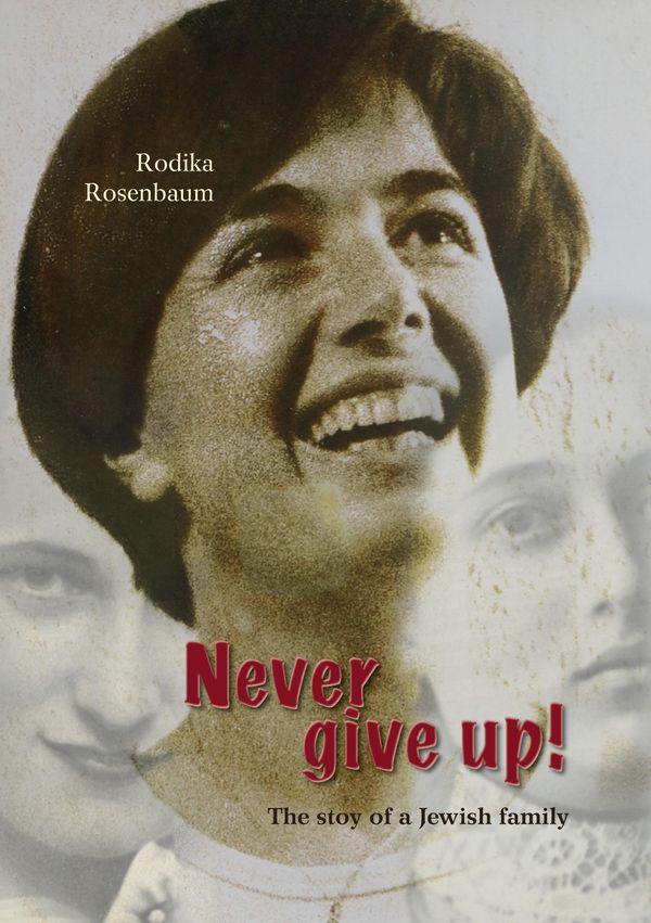 Never give up! - Rodika Rosenbaum (Buch)