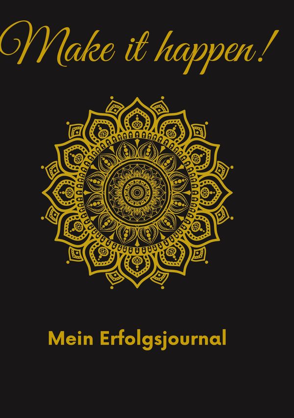 Make it happen - Mein Erfolgsjournal - Lucia Michels (Buch)