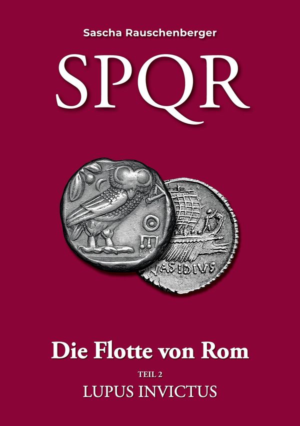 SPQR - Die Flotte von Rom - Sascha Rauschenberger (Buch)