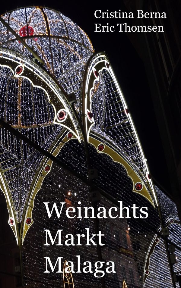 Weihnachtsmarkt Malaga - Cristina Berna (Buch)