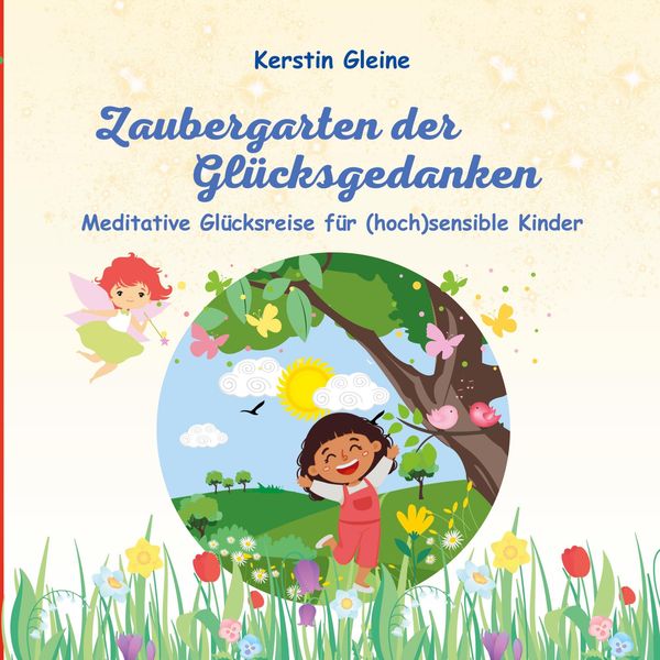 Zaubergarten der Glücksgedanken - Kerstin Gleine (Buch)