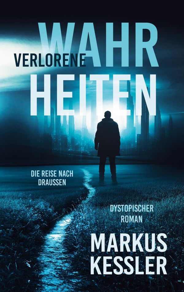 Verlorene Wahrheiten - Markus Kessler (Buch)