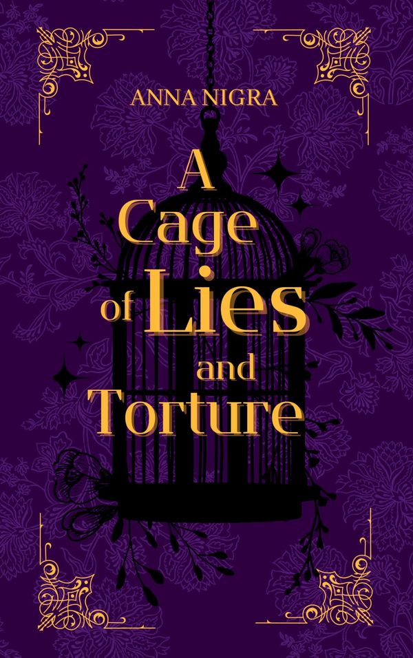 A Cage of Lies and Torture - Anna Nigra (Buch)