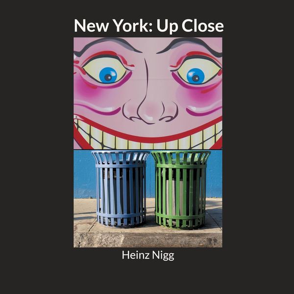 New York: Up Close - Heinz Nigg (Buch)