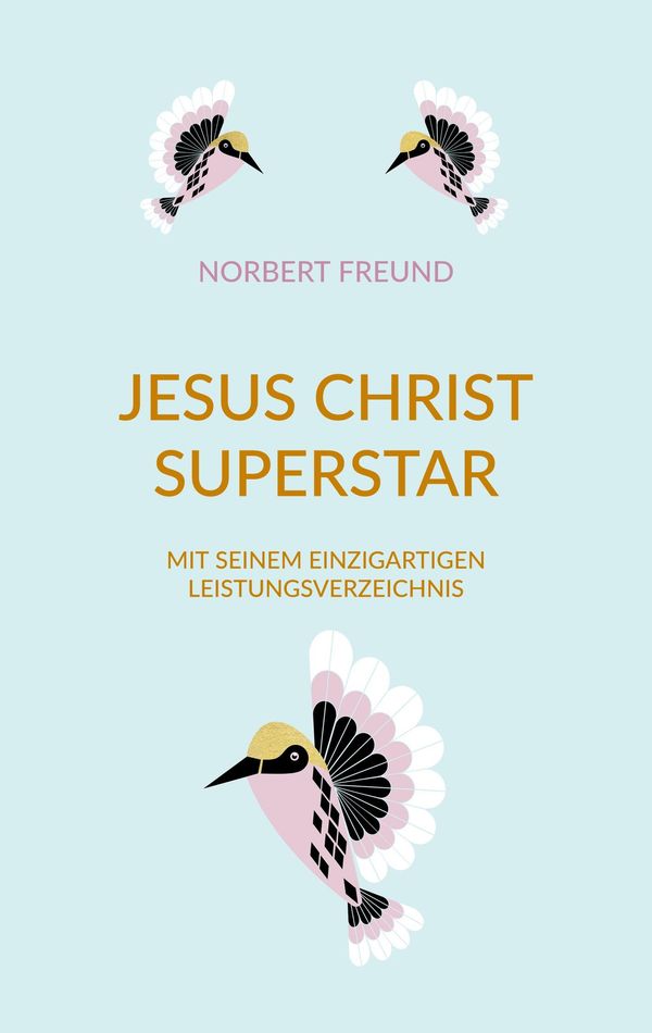 Jesus Christ Superstar - Norbert Freund (Buch)