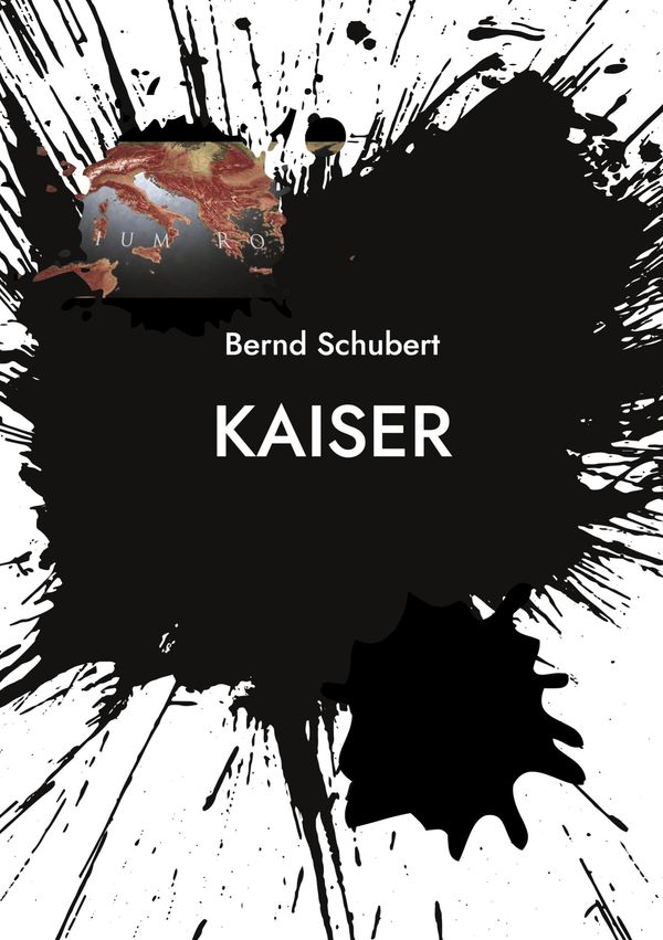 Kaiser - Bernd Schubert (Buch)