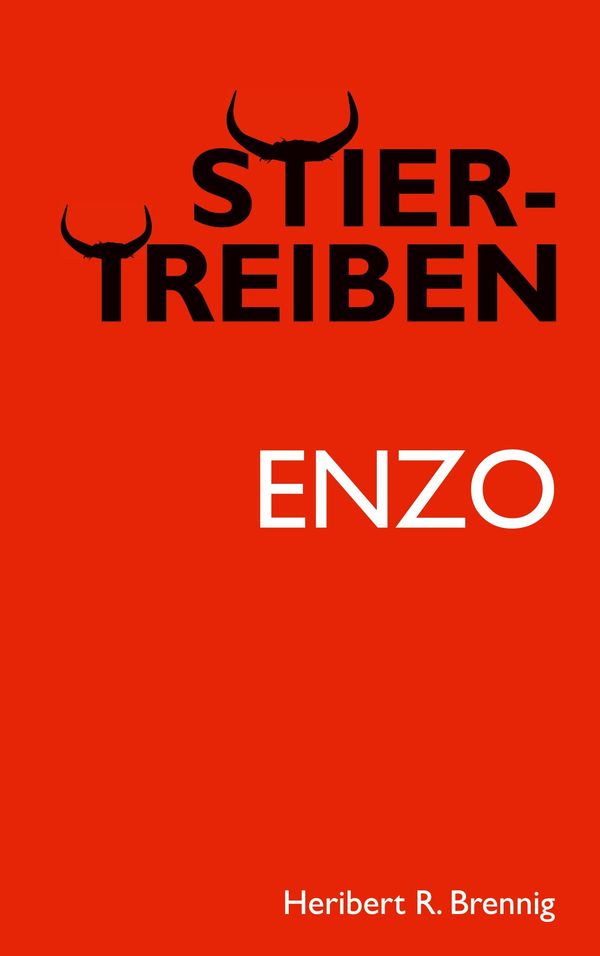 Stiertreiben - Heribert R. Brennig (Buch)