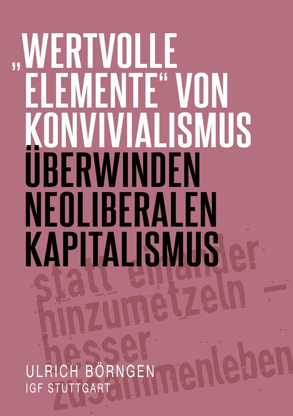 "wertvolle Elemente" von Konvivialismus überwinden neoliberalen Kap...