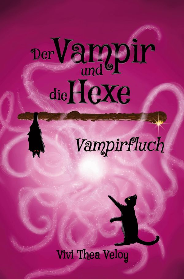 Der Vampir und die Hexe: Vampirfluch - Vivi Thea Veloy (Buch)