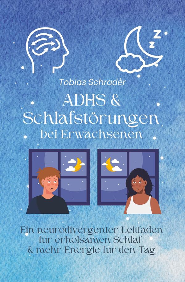 ADHS & Schlafstörungen bei Erwachsenen - Tobias Schrader (Buch)