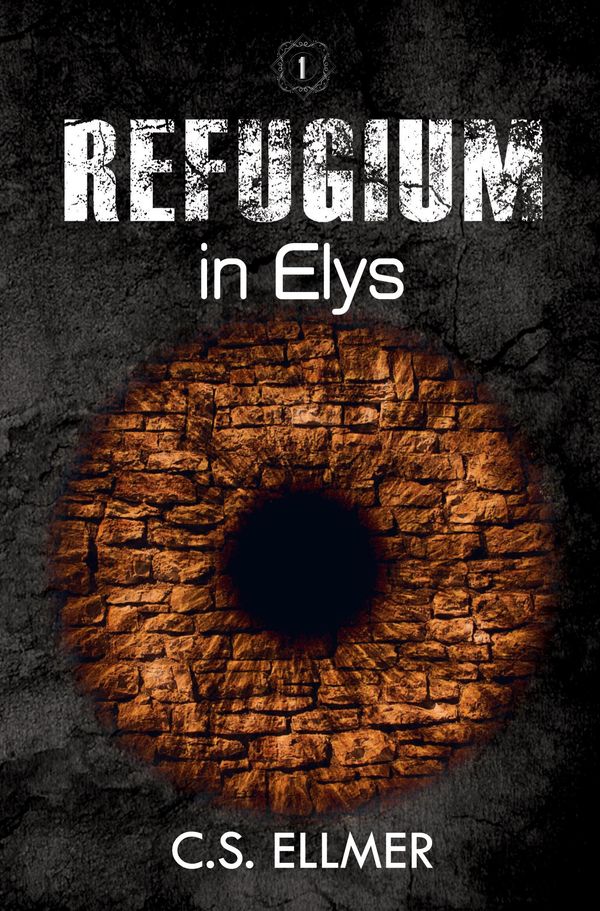 Refugium in Elys - C. S. Ellmer (Buch)