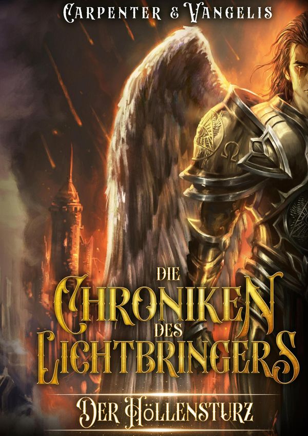 Die Chroniken des Lichtbringers: Der Höllensturz - Carpenter Vangelis