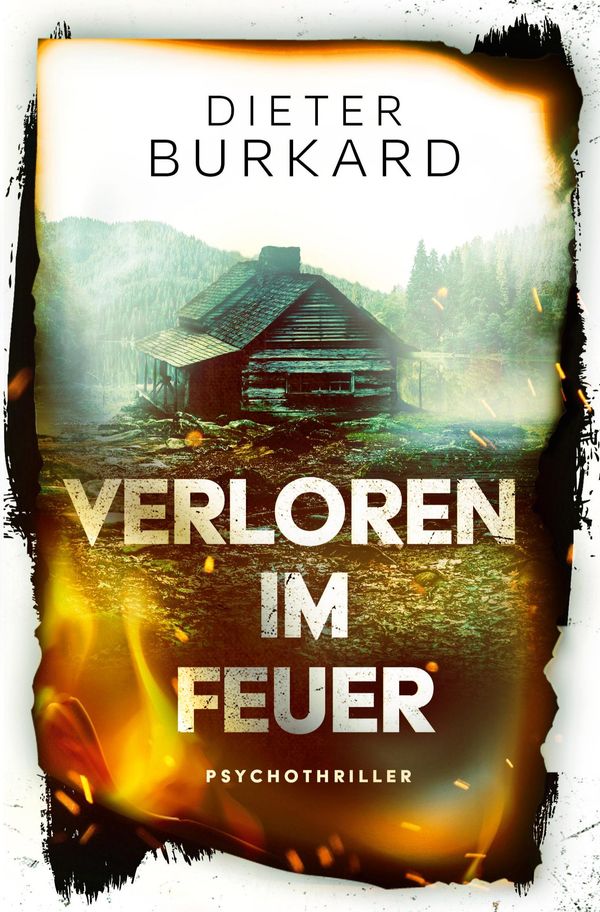 Verloren im Feuer - Dieter Burkard (Buch)