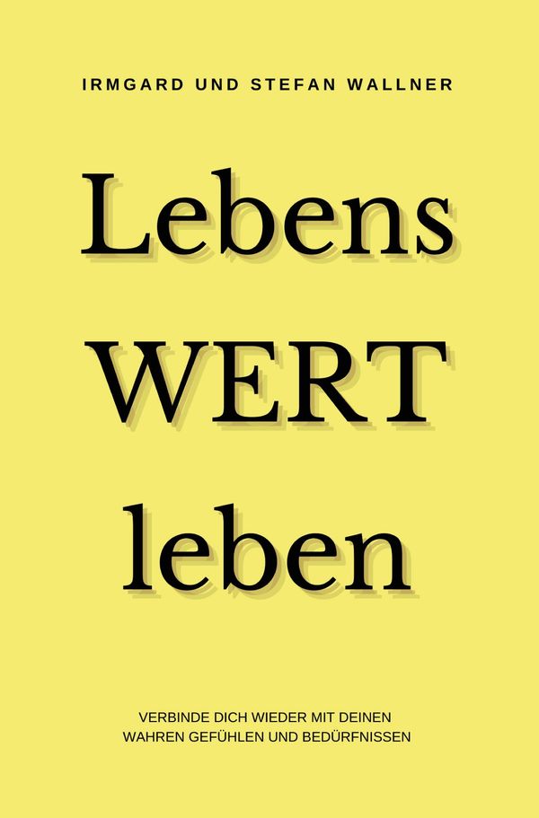 LebensWERT leben - Irmgard Wallner (Buch)