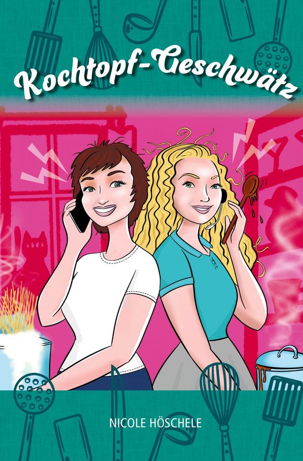 Kochtopf-Geschwätz - Nicole Höschele (Buch)