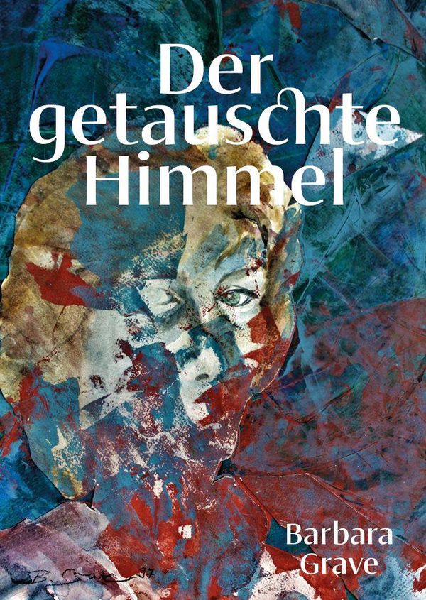Der getauschte Himmel - Barbara Grave (Buch)