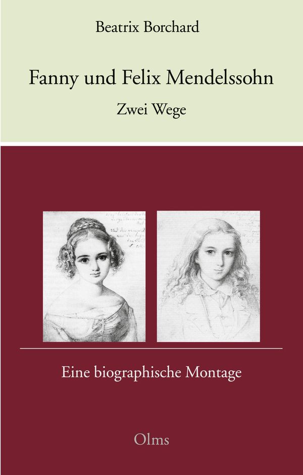 Fanny und Felix Mendelssohn: Zwei Wege - Beatrix Borchard (Buch)
