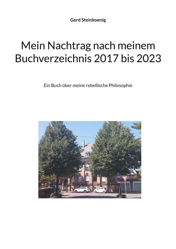 Mein Nachtrag nach meinem Buchverzeichnis 2017 bis 2023 (Buch)