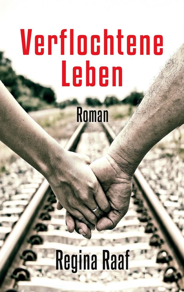 Verflochtene Leben - Regina Raaf (Buch)