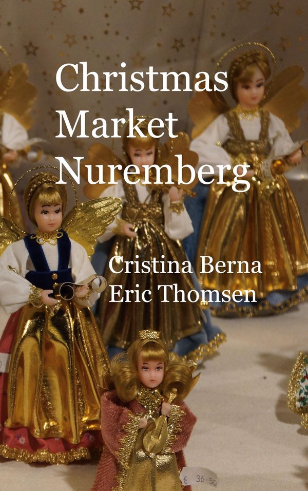Christmas Market Nuremberg - Cristina Berna (Buch)