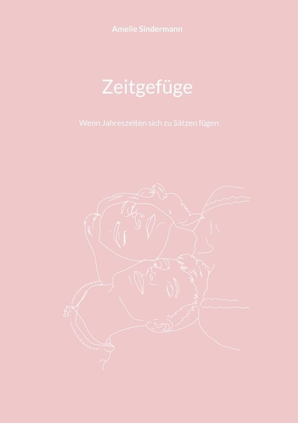 Zeitgefüge - Amelie Sindermann (Buch)