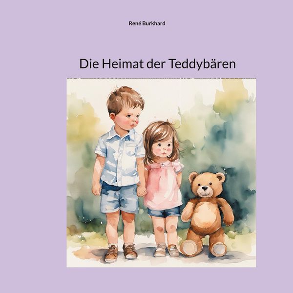 Die Heimat der Teddybären - René Burkhard (Buch)