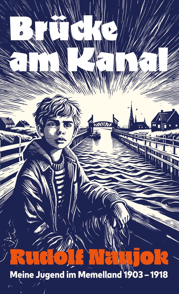 Brücke am Kanal - Rudolf Naujok (Buch)