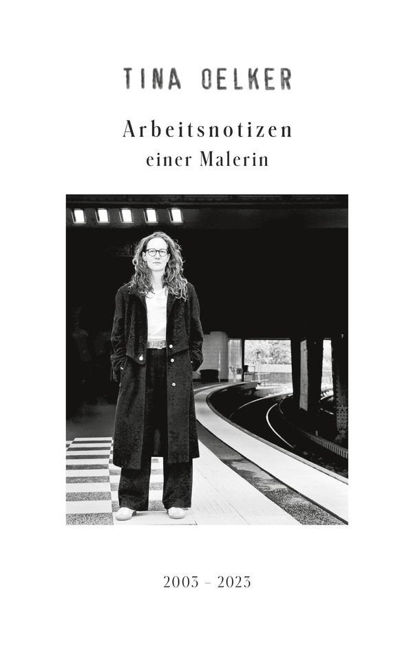 Arbeitsnotizen einer Malerin - Tina Oelker (Buch)