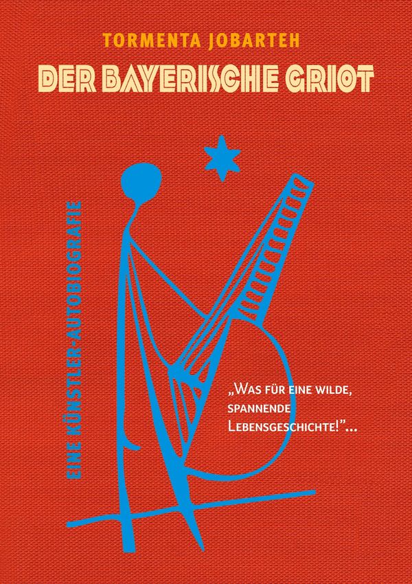 Der Bayerische Griot - Tormenta Jobarteh (Buch)