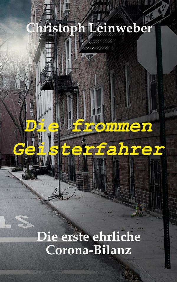 Die frommen Geisterfahrer - Christoph Leinweber (Buch)