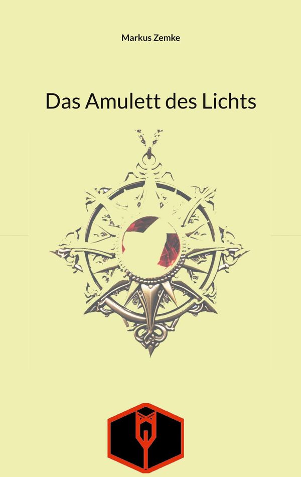 Das Amulett des Lichts - Markus Zemke (Buch)