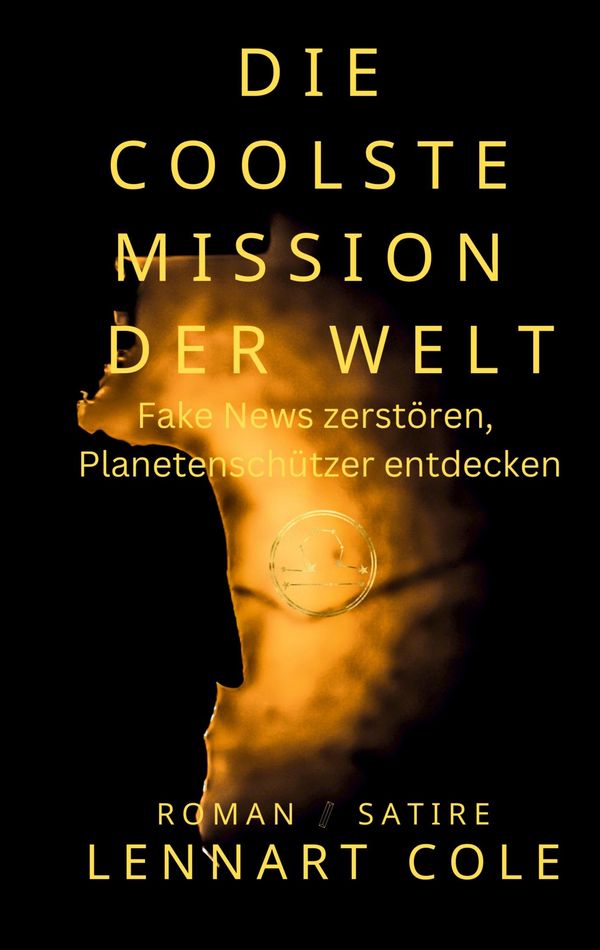 Die coolste Mission der Welt - Lennart Cole (Buch)