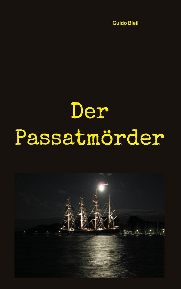 Der Passatmörder - Guido Bleil (Buch)