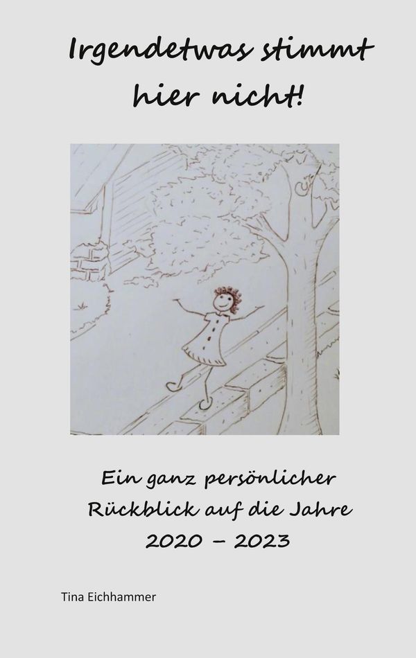 Irgendetwas stimmt hier nicht! - Tina Eichhammer (Buch)