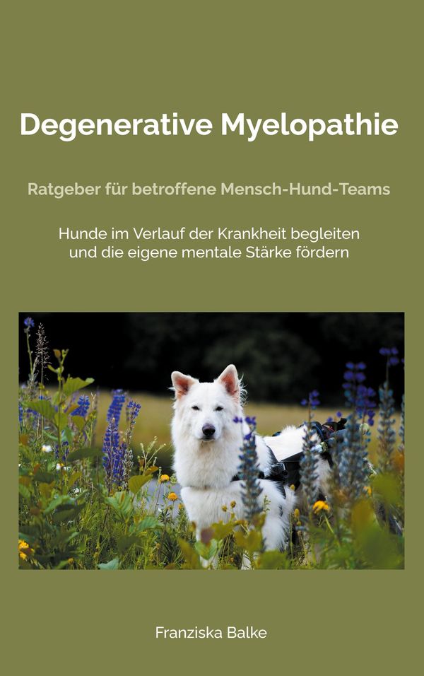 Degenerative Myelopathie - Franziska Balke (Buch)