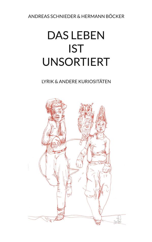 Das Leben ist unsortiert - Andreas Schnieder (Buch)