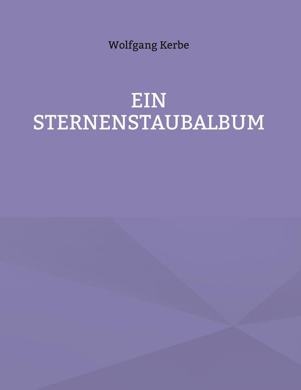 Ein Sternenstaubalbum - Wolfgang Kerbe (Buch)