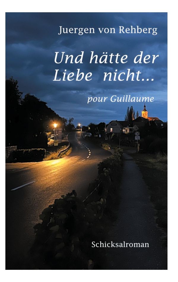 Und hätte der Liebe nicht - Juergen von Rehberg (Buch)