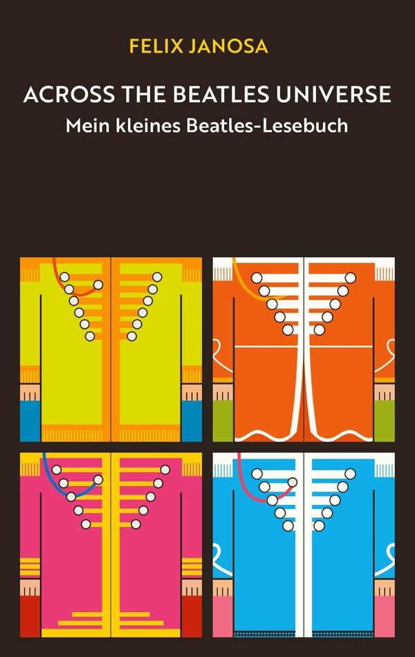 Across the Beatles Universe - Felix Janosa (Buch)
