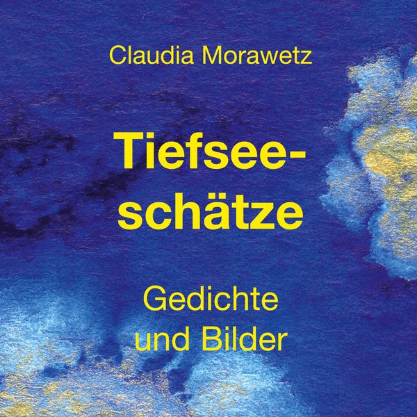 Tiefseeschätze - Claudia Morawetz (Buch)