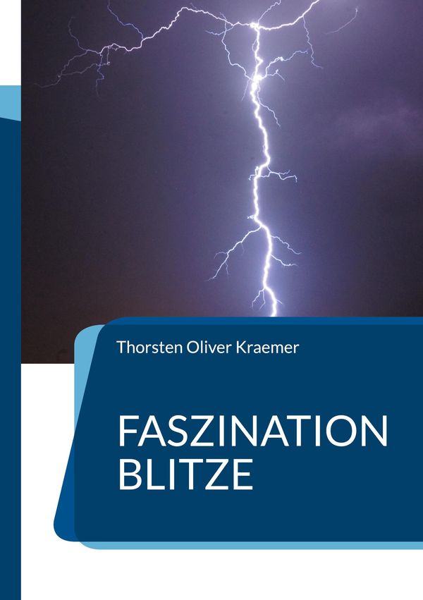 Faszination Blitze - Thorsten Oliver Kraemer (Buch)