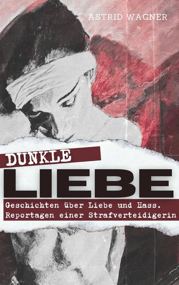 Dunkle Liebe - Astrid Wagner (Buch)