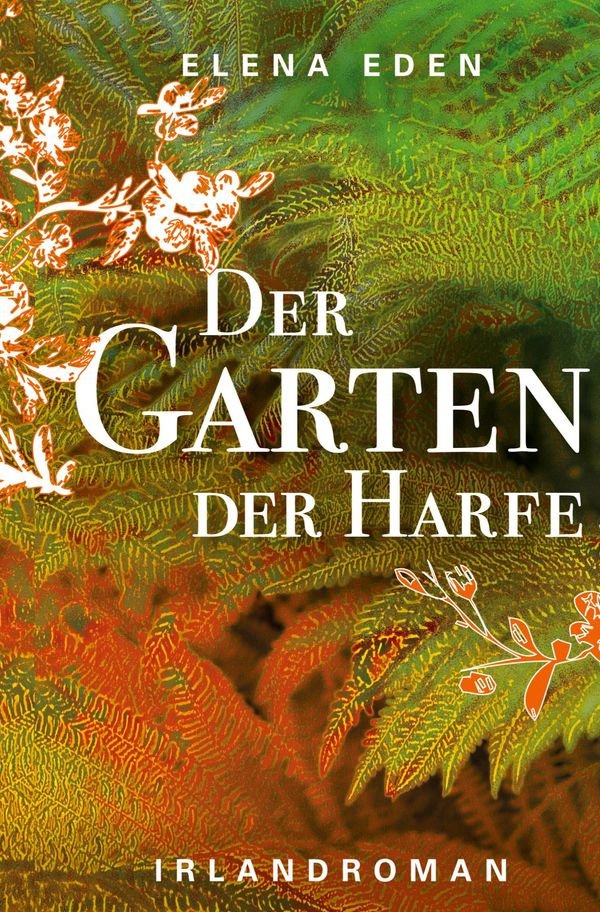 Der Garten der Harfe - Elena Eden (Buch)