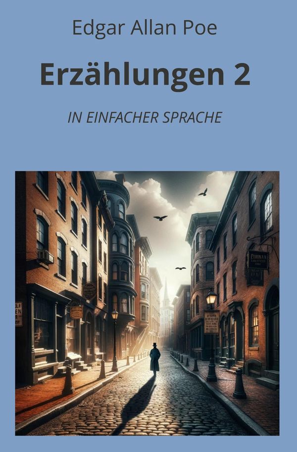 Erzählungen 2: In Einfacher Sprache - Edgar Allan Poe (Buch)