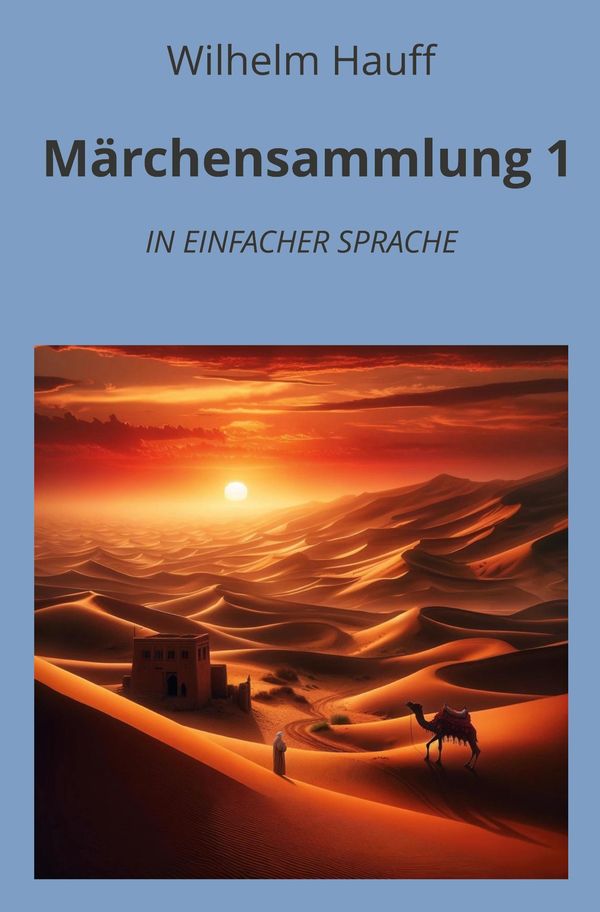 Märchensammlung 1: In Einfacher Sprache - Wilhelm Hauff (Buch)