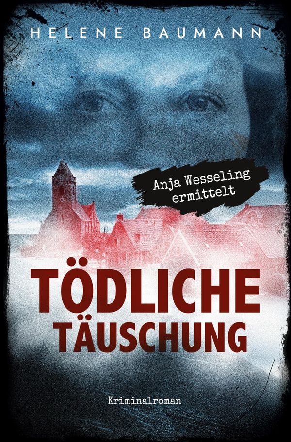 Tödliche Täuschung - Helene Baumann (Buch)