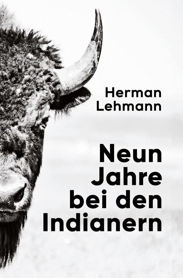 Neun Jahre bei den Indianern - Herman Lehmann (Buch)