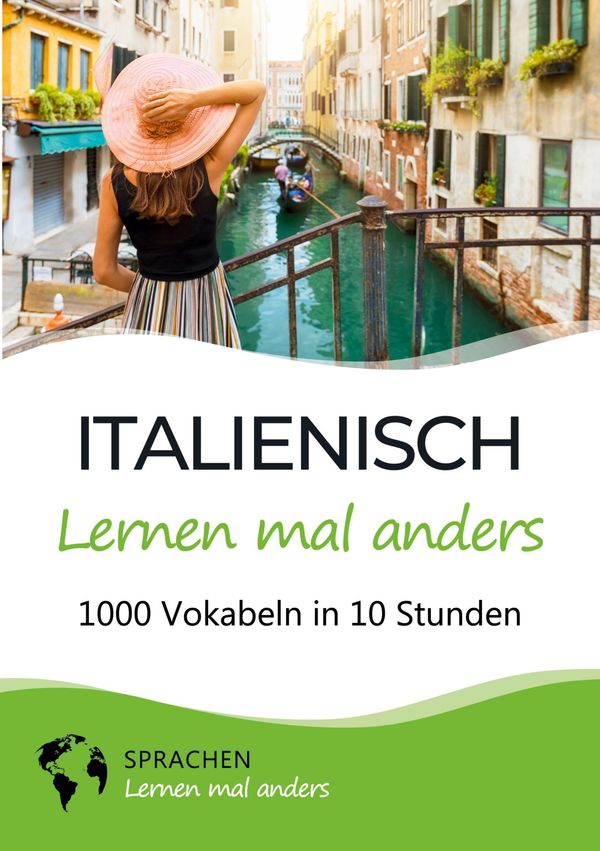 Italienisch lernen mal anders - 1000 Vokabeln in 10 Stunden (Buch)