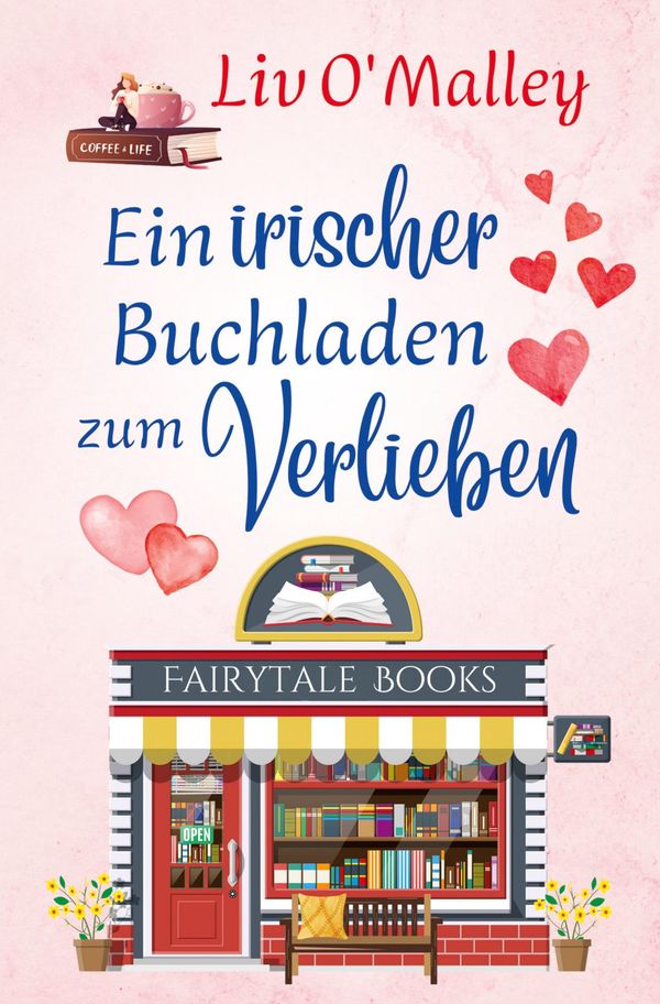 Ein irischer Buchladen zum Verlieben - Liv OMalley (Buch)