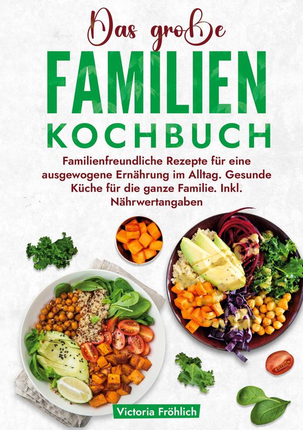 Das große Familienkochbuch - Victoria Fröhlich (Buch)